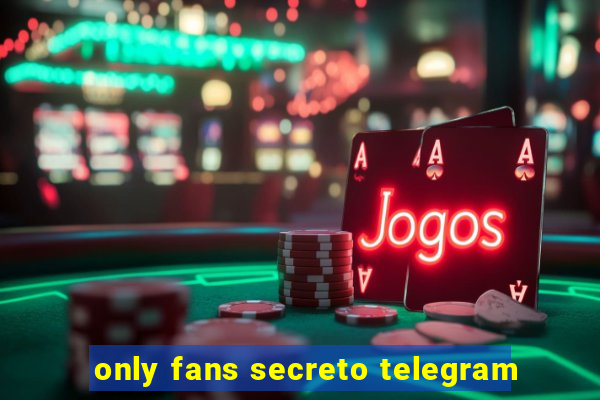 only fans secreto telegram